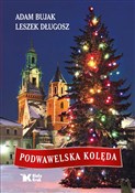 Podwawelsk... - Adam Bujak, Leszek Długosz - Ksiegarnia w UK