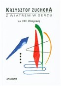 Z wiatrem ... - Krzysztof Zuchora -  Polish Bookstore 