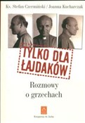 Tylko dla ... - Stefan Czermiński, Joanna Kucharczak -  books in polish 
