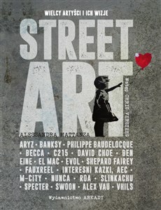 Picture of Street Art Wielcy artyści i ich wizje