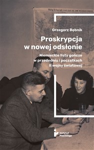 Picture of Proskrypcja w nowej odsłonie Niemieckie listy gończe w przededniu i początkach II wojny światowej