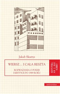 Obrazek Wiersz… i cała reszta. Rozważania o poezji i krytyce po 1989 roku