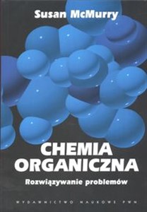 Picture of Chemia organiczna Rozwiązywanie problemów