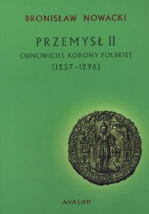 Picture of Przemysł II Odnowiciel korony polskiej 1257-1296