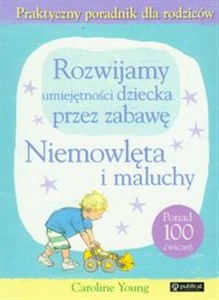 Obrazek Rozwijamy umiejętności dziecka przez zabawę Niemowlęta i maluchy