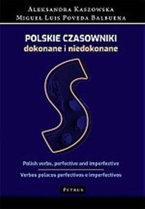 Picture of Słownik - Polskie czasowniki dokonane i niedokonane. Polish verbs, perfective and imperfective. Verbos polacos perfectivos e imperfectivos