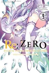 Picture of Re: Zero Życie w innym świecie od zera. Księga 3. Truth of Zero. Tom 9