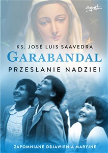 Obrazek Garabandal Przesłanie nadziei