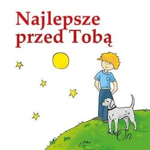 Obrazek Najlepsze przed Tobą. On