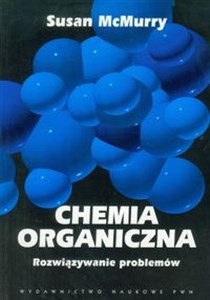 Picture of Chemia organiczna Rozwiązywanie problemów