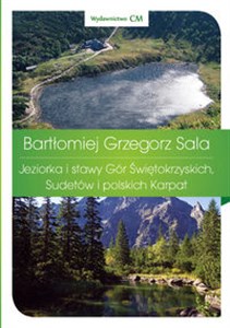 Picture of Jeziorka i stawy Gór Świętokrzyskich, Sudetów i polskich Karpat