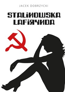 Obrazek Stalinowska lafirynda