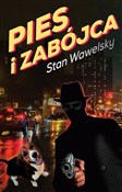 Pies i zab... - Stan Wawelsky -  books from Poland
