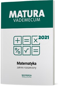 Picture of Matematyka Matura 2021 Vademecum Zakres rozszerzony
