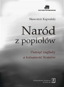 Picture of Naród z popiołów Pamięć zagłady a tożsamość Romów