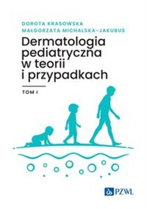 Picture of Dermatologia pediatryczna w teorii i przypadkach Tom 1