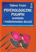 Psychologi... - Tadeusz Tyszka -  Książka z wysyłką do UK