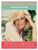 Pyszna zmi... - Agata Młynarska, Grażyna Rydzewska, Agnieszka Pęksa, Ewa Olejniczak -  Polish Bookstore 