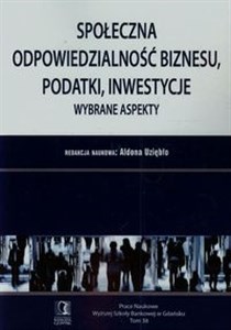 Picture of Społeczna odpowiedzialność biznesu podatki inwestycje Wybrane aspekty