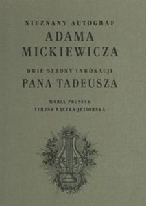 Picture of Nieznany autograf Adama Mickiewicza Dwie strony Inwokacji Pana Tadeusza