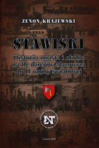 Picture of Stawiski Historia miasta i okolic na tle dziejów Mazowsza do II wojny światowej