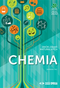 Obrazek Chemia Matura 2021/22 Zbiór zadań maturalnych