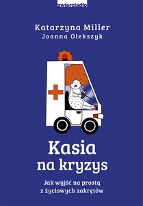 Picture of Kasia na kryzys Jak wyjść na prostą z życiowych zakrętów?