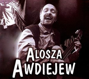 Obrazek Alosza Awdiejew - Witam Państwa CD