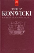 polish book : Wschody i ... - Tadeusz Konwicki