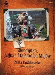 Picture of [Audiobook] Blondynka jaguar i tajemnica Majów CD Książka ilustrowana dźwiękami z podróży