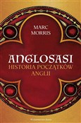 Książka : Anglosasi.... - Marc Morris