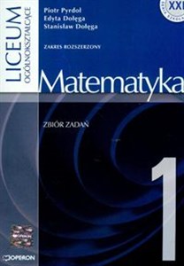 Picture of Matematyka 1 zbiór zadań Liceum ogólnokształcące Zakres rozszerzony