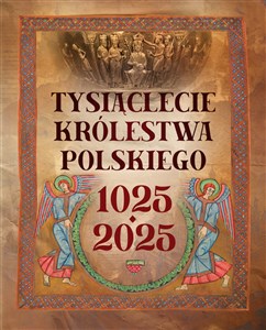 Picture of Tysiąclecie królestwa polskiego. 1025-2025