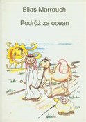 Zobacz : Podróż za ... - Elias Marrouch