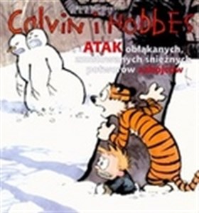 Obrazek Calvin i Hobbes Atak obłąkanych zmutowanych śnieżnych potworów zabójców t. 7
