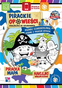 Picture of Pirackie opowieści Książeczka do kolorowania Poznaj czarodziejską krainę z piratem Erykiem