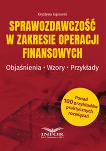 Obrazek Sprawozdawczość w zakresie operacji finansowych Objaśnienia, wzory, przykłady