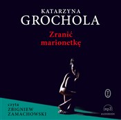 Polska książka : Zranić mar... - Katarzyna Grochola