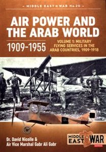 Obrazek Air Power and The Arab World 1909-1955 Volume 1