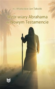 Picture of Wzór wiary Abrahama w Nowym Testamencie