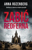 Zabić Redf... - Anna Rozenberg -  Książka z wysyłką do UK