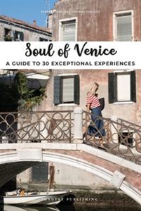 Picture of Soul of Venice A Guide To 30 Exceptional Experiences