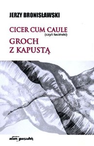 Obrazek Cicer cum caule czyli łaciński Groch z kapustą