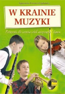Picture of W krainie muzyki Podręcznik dla uczniów szkół muzycznych I stopnia