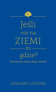 Picture of Jeśli nie na ziemi, to gdzie?