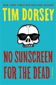 No Sunscre... - Tim Dorsey -  foreign books in polish 