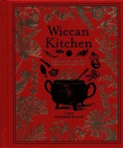 Obrazek Wiccan Kitchen A Guide to Magical Cooking & Recipes