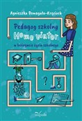 Książka : Pedagog sz... - Agnieszka Domagała-Kręcioch