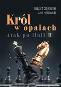 Król w opa... - Ryszard Czajkowski, Andrzej Nowicki -  foreign books in polish 