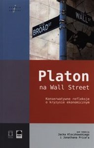 Obrazek Platon na Wall Street Konserwatywne refleksje o kryzysie ekonomicznym